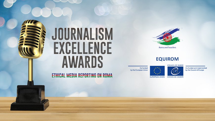 Βραβεία Αριστείας Δημοσιογραφίας (Journalism Excellence Awards - Ethical reporting on Roma and fight against racism and antigypsyism through the media)